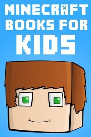 Cover of Minecraft Books for Kids