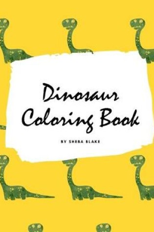 Cover of Dinosaur Coloring Book for Boys / Kids (Large Softcover Coloring Book for Children)