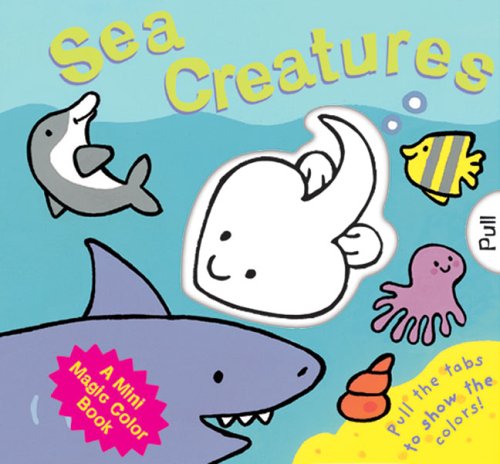 Book cover for A Mini Magic Color Book: Sea Creatures