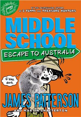 Cover of Middle School: Escape to Australia