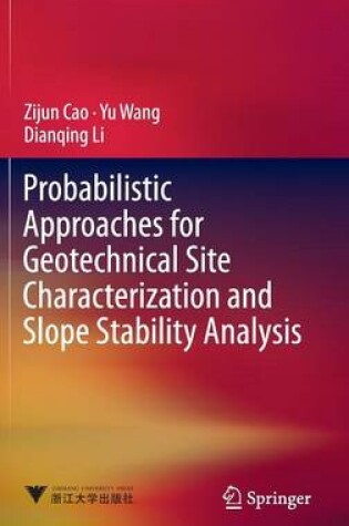 Cover of Probabilistic Approaches for Geotechnical Site Characterization and Slope Stability Analysis