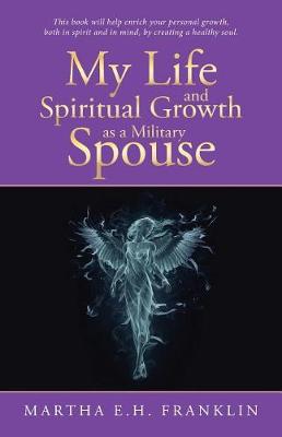 Book cover for My Life and Spiritual Growth as a Military Spouse