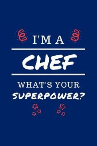Cover of I'm A Chef What's Your Superpower?