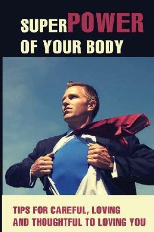 Cover of Superpower Of Your Body