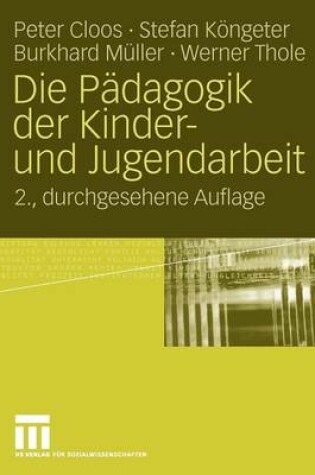 Cover of Die Pädagogik der Kinder- und Jugendarbeit