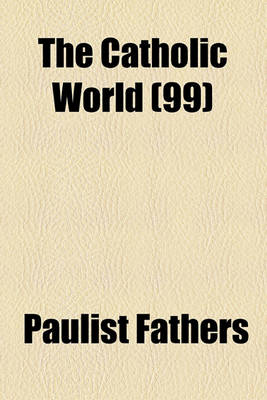 Book cover for The Catholic World (99)