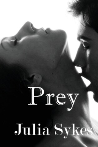 Cover of Prey (An Impossible Series Short Story)