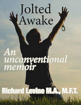 Book cover for Jolted Awake: An Unconventional Memoir