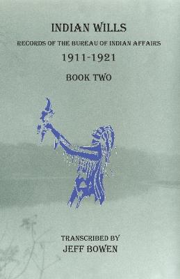 Cover of Indian Wills 1911-1921 Book Two