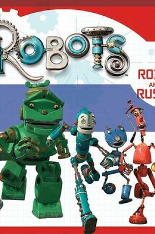 Cover of Robots: Rodney and the Rusties