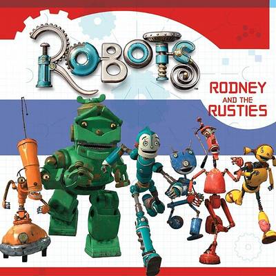 Book cover for Robots: Rodney and the Rusties