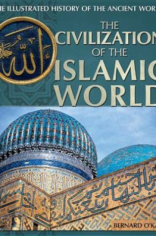 Cover of The Civilization of the Islamic World