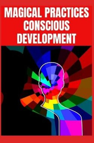 Cover of Magical Practices Conscious Development