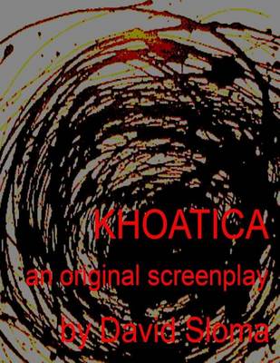 Book cover for Khaotica - An Original Screenplay