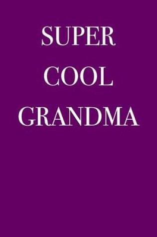 Cover of Super Cool Grandma