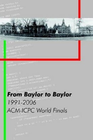 Cover of From Baylor to Baylor: 1991-2006: ACM-ICPC World Finals