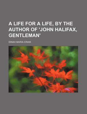 Book cover for A Life for a Life, by the Author of 'John Halifax, Gentleman'