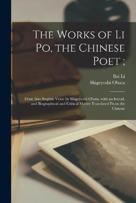 Book cover for The Works of Li Po, the Chinese Poet;