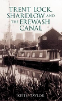 Book cover for Trent Lock, Shardlow and the Erewash Canal