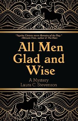 Book cover for All Men Glad and Wise