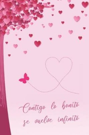 Cover of Contigo Lo Bonito Se Vuelve Infinito