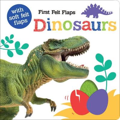 Book cover for First Felt Flaps: Dinosaurs!