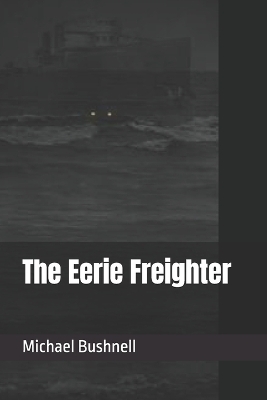 Cover of The Eerie Freighter