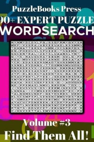 Cover of Puzzlebooks Press Wordsearch 190+ Expert Puzzles Volume 3