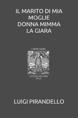 Cover of Il Marito Di MIA Moglie Donna Mimma La Giara