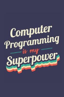 Book cover for Computer Programming Is My Superpower