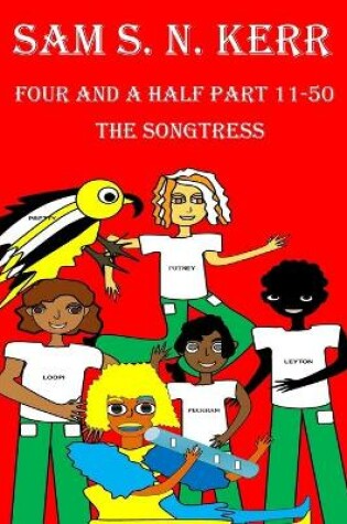 Cover of Four and a Half Part 11-50