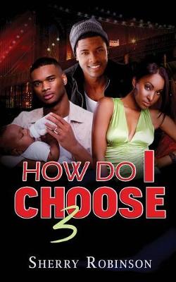 Book cover for How Do I Choose 3