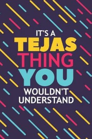Cover of It's a Tejas Thing You Wouldn't Understand