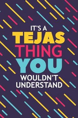 Book cover for It's a Tejas Thing You Wouldn't Understand