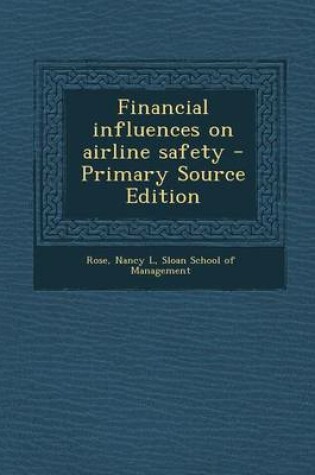 Cover of Financial Influences on Airline Safety - Primary Source Edition