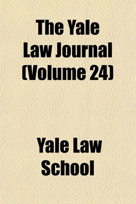 Book cover for The Yale Law Journal (Volume 24)