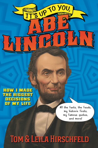 Cover of It's Up to You, Abe Lincoln