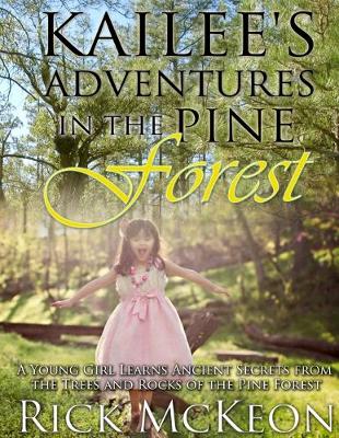 Book cover for Kailee's Adventures in the Pine Forest