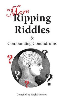 Book cover for More Ripping Riddles and Confounding Conundrums