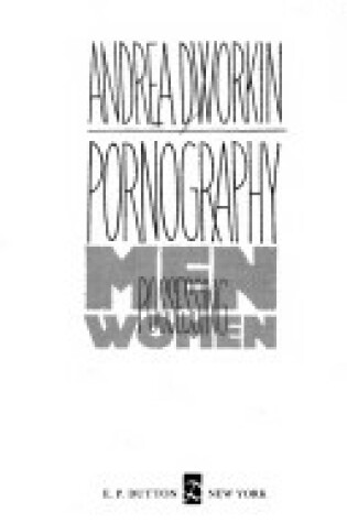 Cover of Dworkin Andrea : Pornography (Pbk)