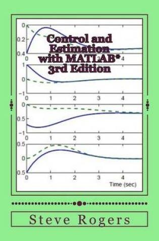 Cover of Control and Estimation with MATLAB*, 3rd Edition