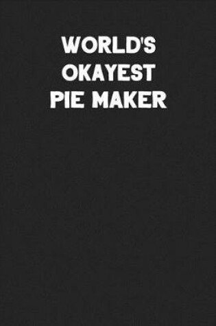 Cover of World's Okayest Pie Maker