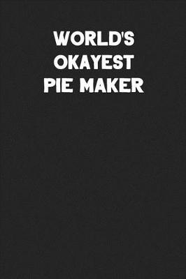 Book cover for World's Okayest Pie Maker