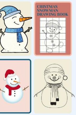 Cover of Chistmas Snowman Drawing Book