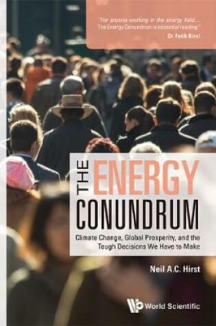 Cover of Energy Conundrum, The: Climate Change, Global Prosperity, And The Tough Decisions We Have To Make