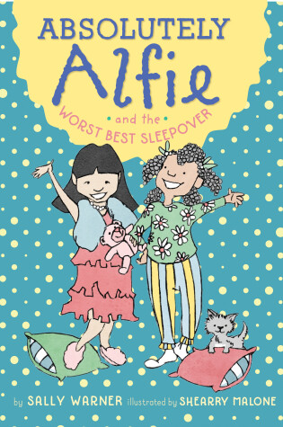 Cover of Absolutely Alfie and the Worst Best Sleepover