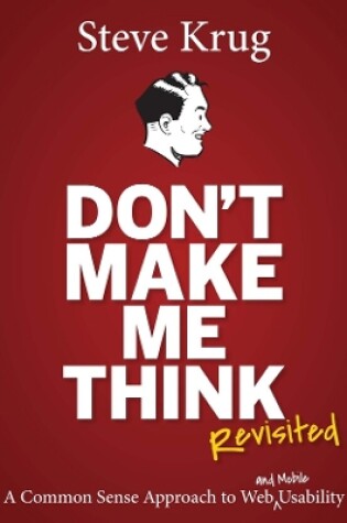 Cover of Don't Make Me Think, Revisited