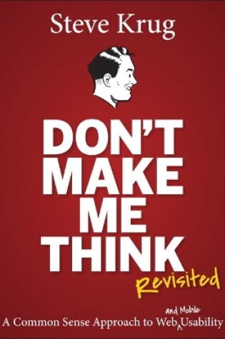 Cover of Don't Make Me Think, Revisited
