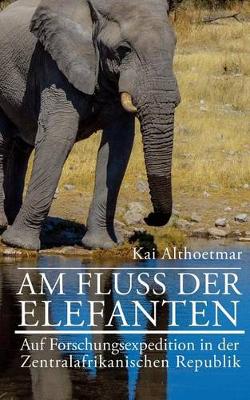 Book cover for Am Fluss der Elefanten