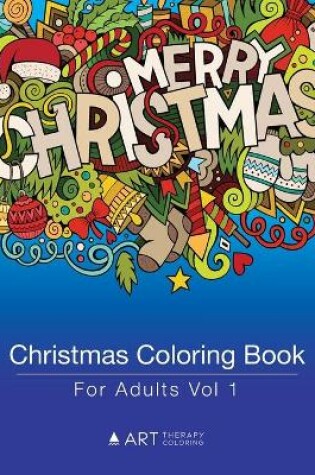 Cover of Christmas Coloring Book For Adults Vol 1